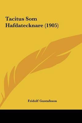 Tacitus SOM Hafdatecknare (1905) by Fridolf Gustafsson image