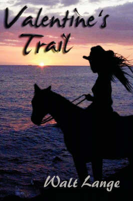 Valentine's Trail by Walt Lange image