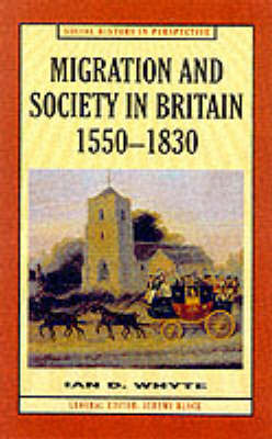 Migration and Society in Britain, 1550-1830 by Ian D Whyte image