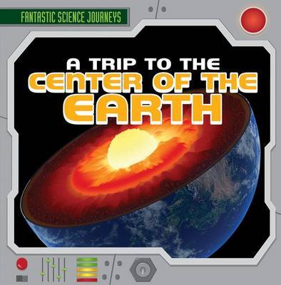 Trip to the Center of the Earth by Janey Levy image
