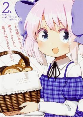 If It's for My Daughter, I'd Even Defeat a Demon Lord (Manga) Vol. 2 by Chirolu image