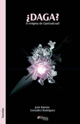 DAGA? El Enigma De Quetzalcoatl by Jose Ramon Gonzalez Rodriguez image