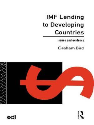 IMF Lending to Developing Countries by Graham Bird image