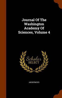 Journal of the Washington Academy of Sciences, Volume 4 by * Anonymous image
