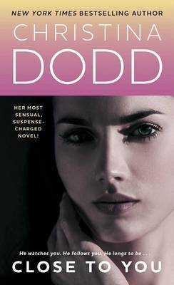Close to You by Christina Dodd image