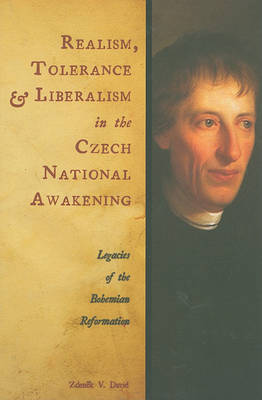 Realism, Tolerance, and Liberalism in the Czech National Awakening by Zdenek V. David image