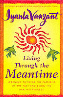 Living Through the Meantime by Iyanla Vanzant image