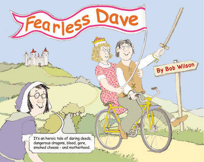 Fearless Dave on Hardback by Bob Wilson