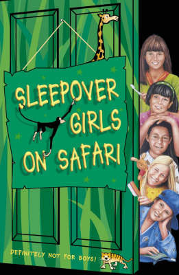 The Sleepover Girls on Safari by Angie Bates image