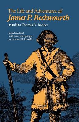 The Life and Adventures of James P. Beckwourth by James P. Beckwourth image