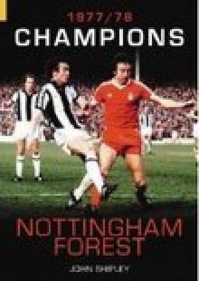 Nottingham Forest: Champions 1977-78 by John Shipley image