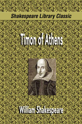 Timon of Athens (Shakespeare Library Classic) by William Shakespeare image
