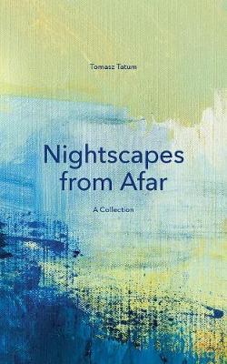 Nightscapes from Afar by Tomasz Tatum image