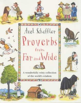 Proverbs From Far and Wide by Axel Scheffler image
