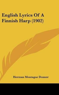 English Lyrics of a Finnish Harp (1902) by Herman Montague Donner image