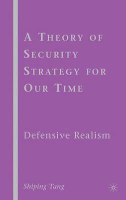 A Theory of Security Strategy for Our Time on Hardback by S Tang