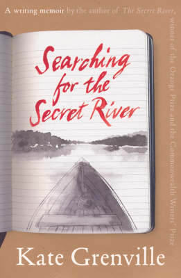 Searching for the Secret River by Kate Grenville image