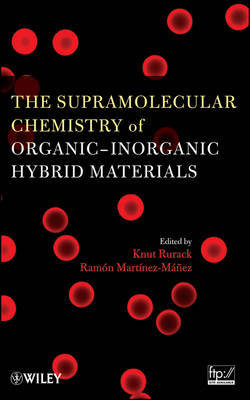 The Supramolecular Chemistry of Organic-Inorganic Hybrid Materials on Hardback