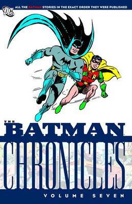 Batman Chronicles, Volume 7 by Bill Finger image