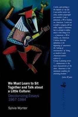 We Must Learn to Sit Together and Talk About a Little Culture by Sylvia Wynter image