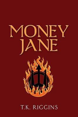 Money Jane by T K Riggins image
