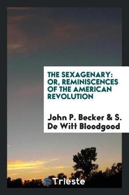 The Sexagenary by John P Becker image