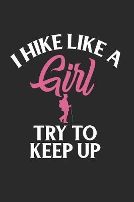 I Hike Like A Girl Try To Keep Up image