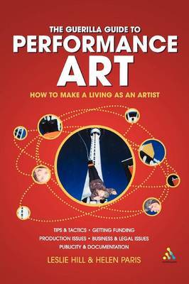 The Guerilla Guide to Performance Art by Leslie Hill image