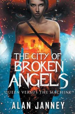The City of Broken Angels by Alan Janney image