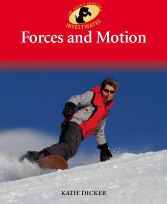 Forces and Motion on Hardback by Katie Dicker