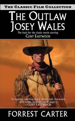 The Outlaw Josey Wales on Paperback by Forrest Carter