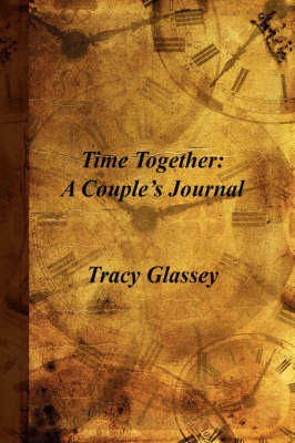 Time Together: A Couple's Journal by Tracy Glassey image