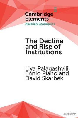 The Decline and Rise of Institutions by Liya Palagashvili image