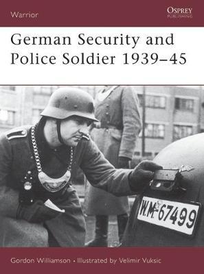 German Security and Police Soldier 1939-45 by Gordon Williamson image