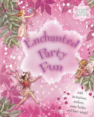 Flower Fairies Enchanted Party Fun on Hardback by Cicely Mary Barker