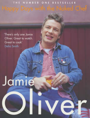 Happy Days with the Naked Chef by Jamie Oliver image