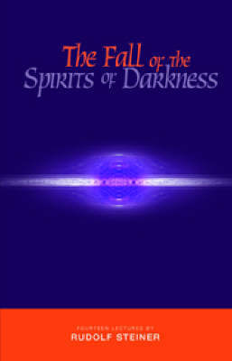 The Fall of the Spirits of Darkness by Rudolf Steiner image