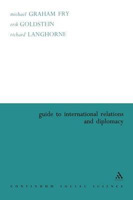 Guide to International Relations and Diplomacy by Michael Fry image