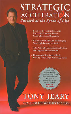 Strategic Acceleration: Succeed at the Speed of Life by Tony Jeary image