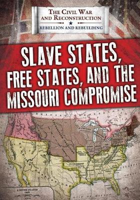 Slave States, Free States, and the Missouri Compromise image