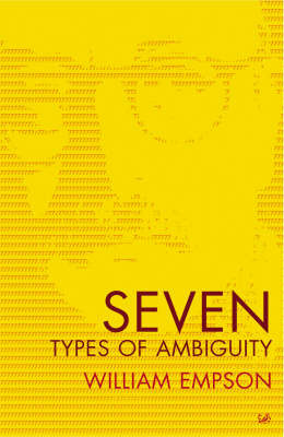 Seven Types of Ambiguity on Paperback by William Empson