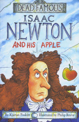 Isaac Newton and His Apple by Kjartan Poskitt image