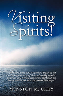 Visiting Spirits! by Dr. Winston M. Urey image