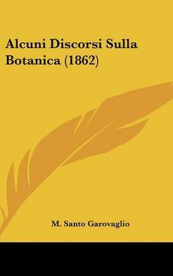 Alcuni Discorsi Sulla Botanica (1862) by M Santo Garovaglio image