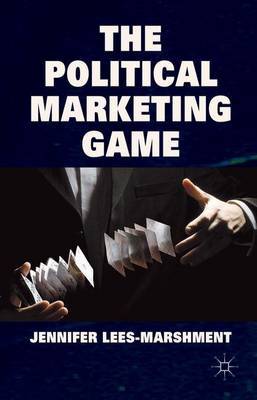 The Political Marketing Game by J. Lees-Marshment image