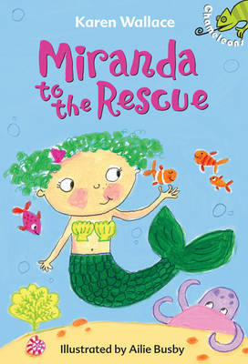 Miranda to the Rescue on Hardback by Karen Wallace