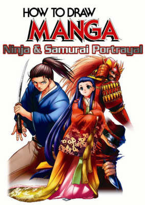 How to Draw Manga: v. 38: Ninja and Samurai Portrayal by Team Esaka image