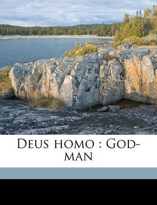 Deus Homo: God-Man by Theophilus Parsons image