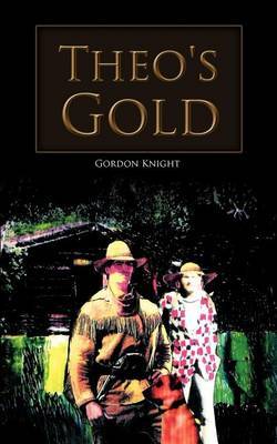 Theo's Gold by Gordon Knight image