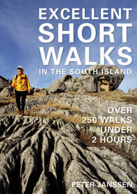 Excellent Short Walks in the South Island by Peter Janssen image